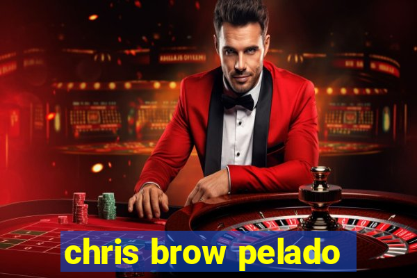 chris brow pelado